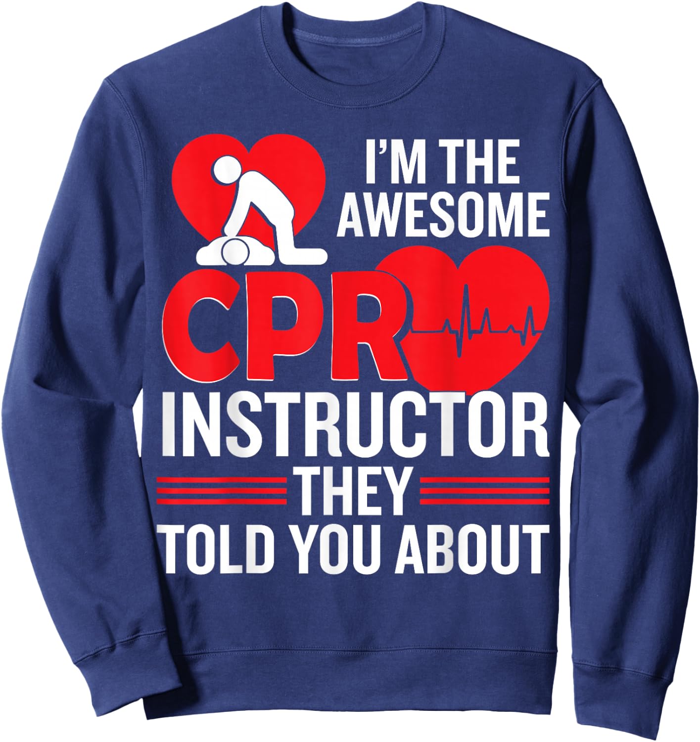 CPR Accessories CPR Manikin Training Service CPR Instructor Sweatshirt - Sweatshirt | Navy