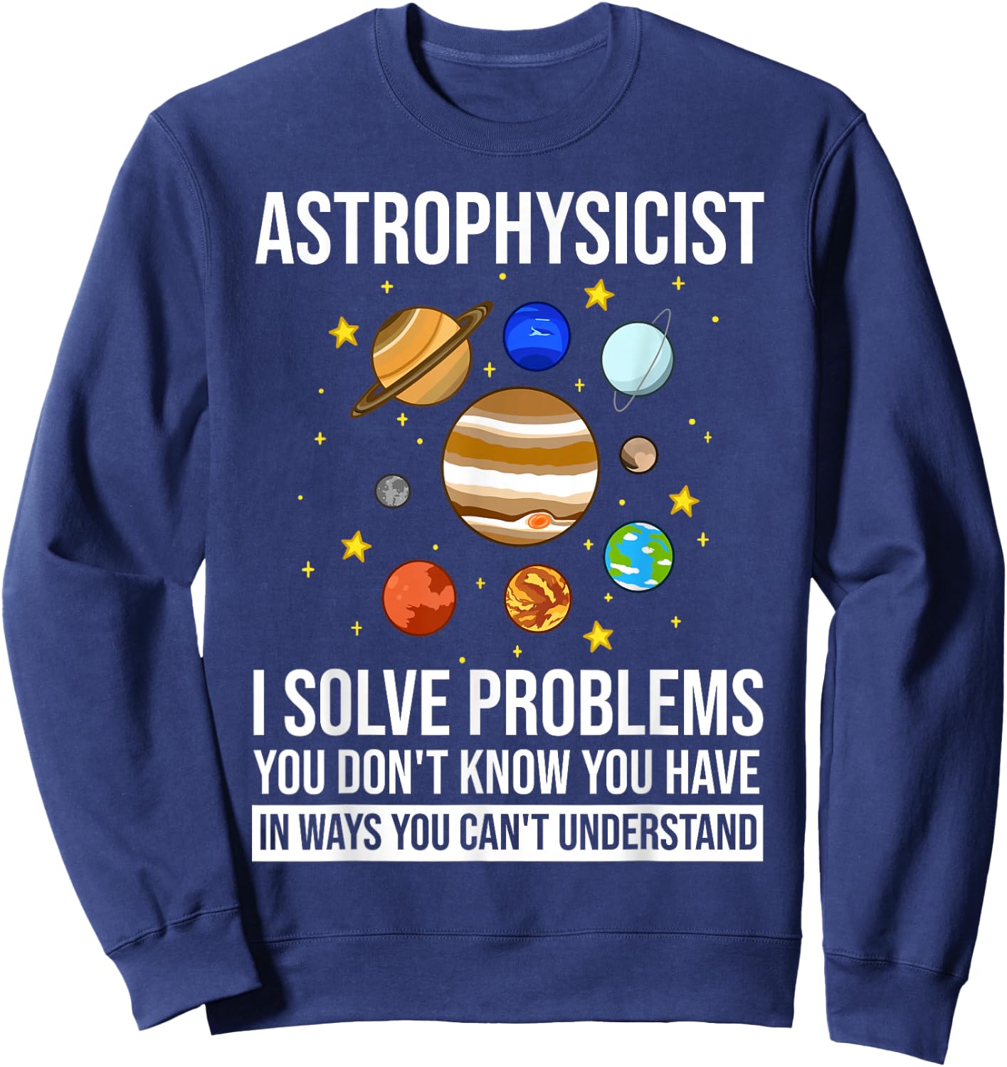 Astrophysicist Astrophysic Astronomy Telescope Sweatshirt - Sweatshirt | Navy