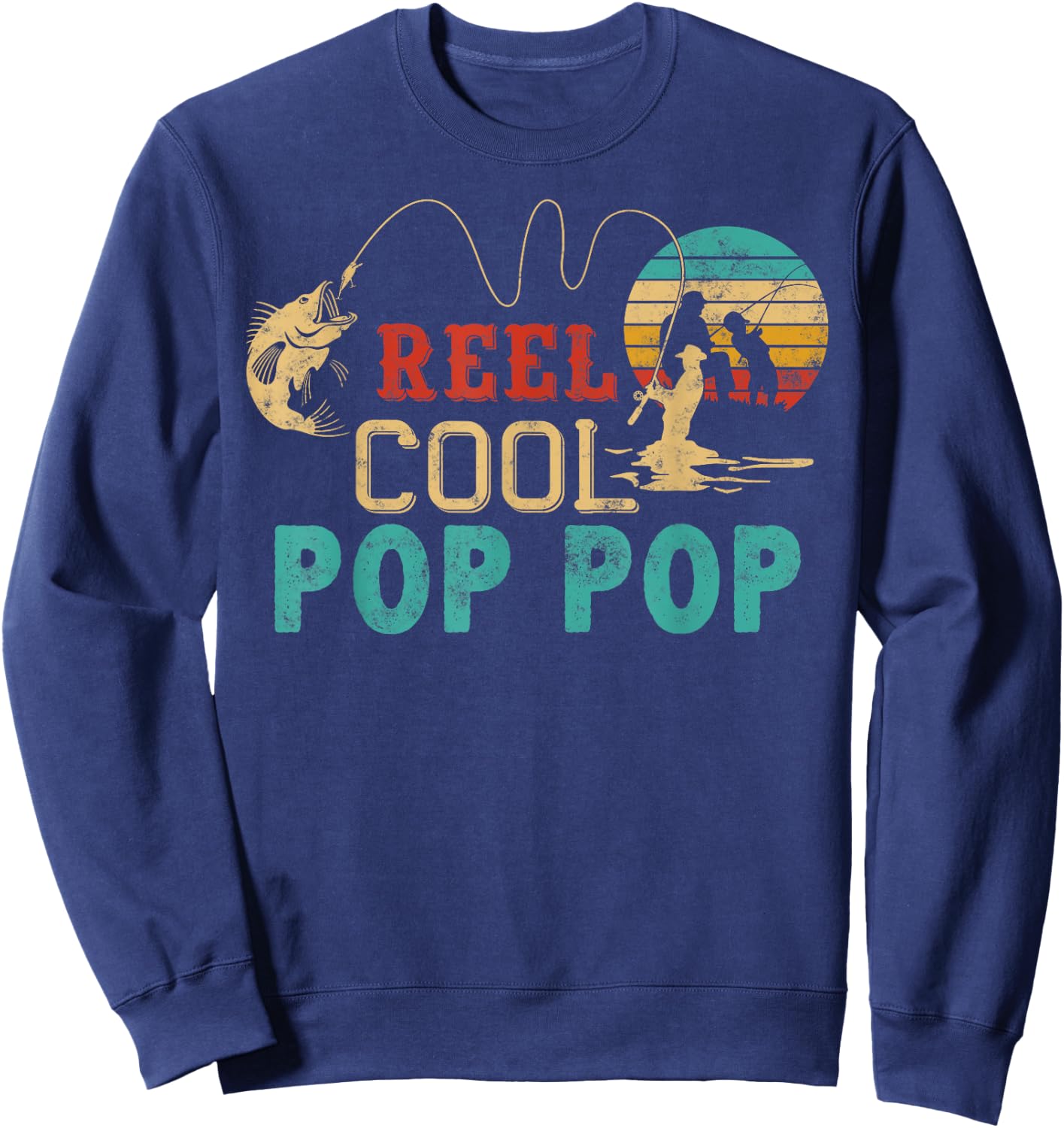 Fishing Reel Cool Pop Pop Father’s Day Gift Fisherman Sweatshirt - Sweatshirt | Navy