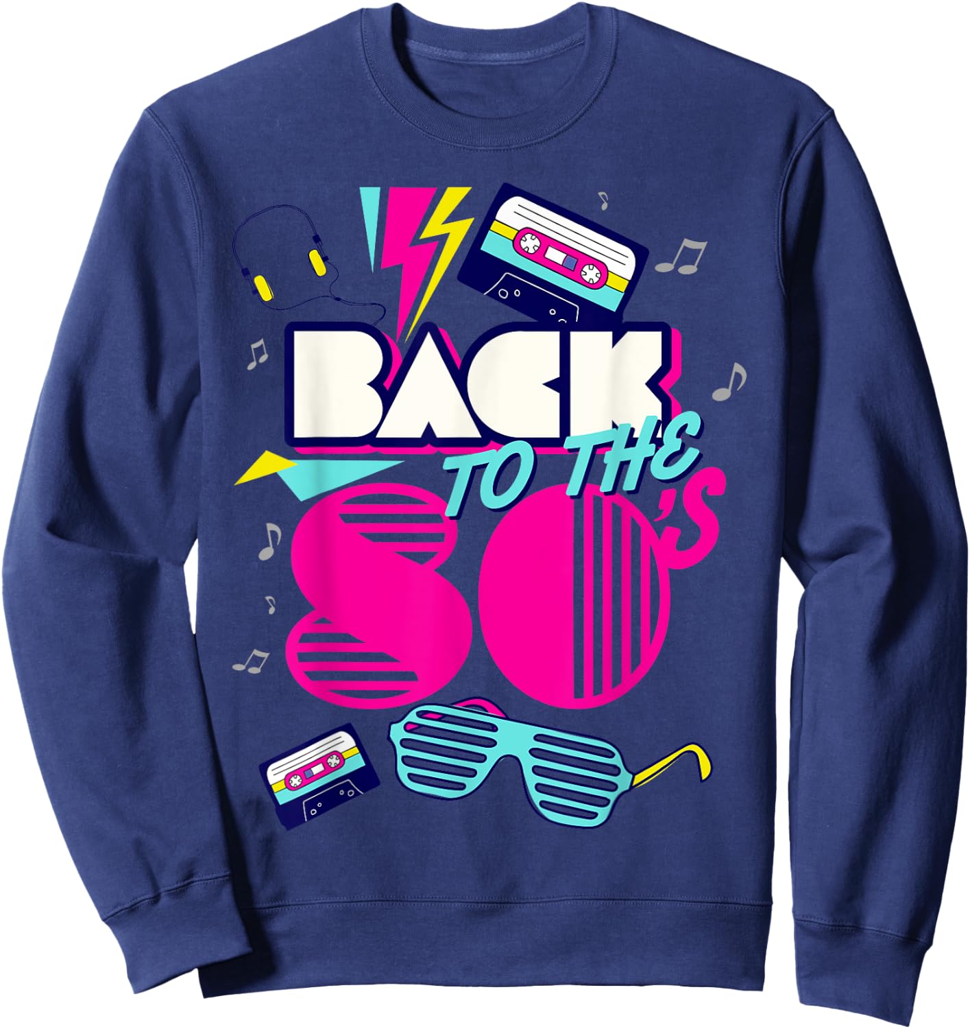 Back To 80's Vintage Retro I Love 80's Graphic Design Sweatshirt - Sweatshirt | Navy