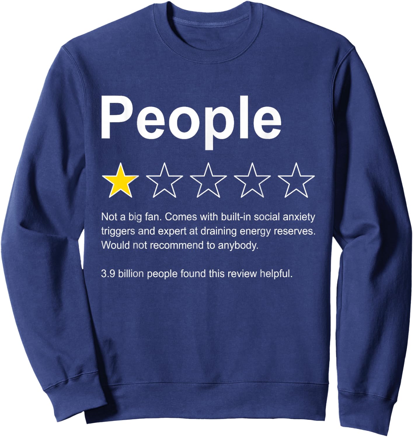 People One Star Rating Would Not Recommend Funny Introverts Sweatshirt - Sweatshirt | Navy