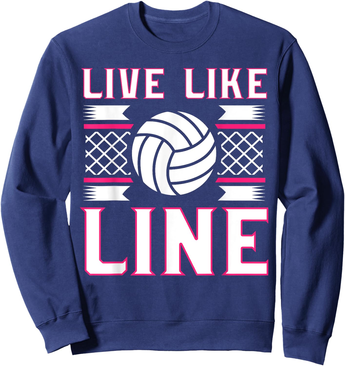 Live Like Line Volleyball gift, Volleyball gift, Sports gift Sweatshirt - Sweatshirt | Navy