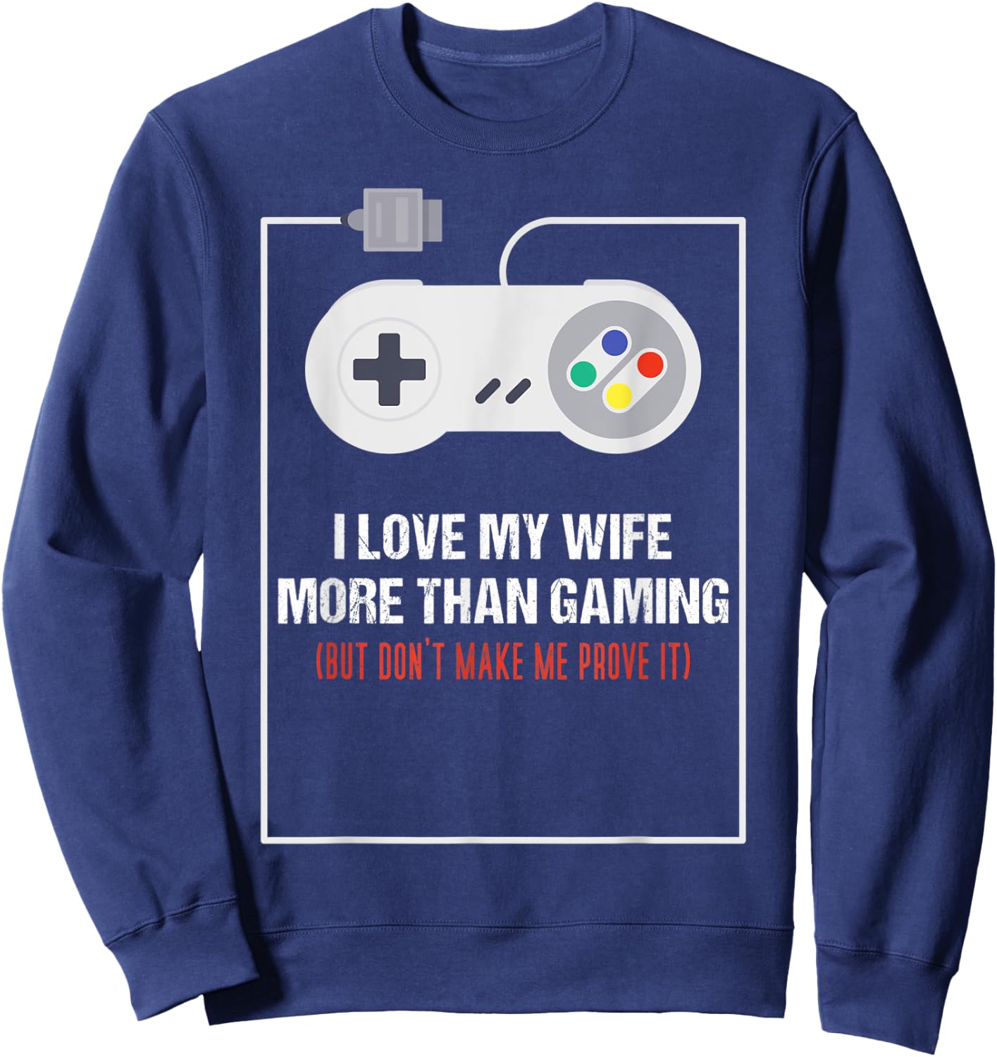 Funny Sarcastic Husband Gamer Video Gaming Men Sweatshirt - Sweatshirt | Navy
