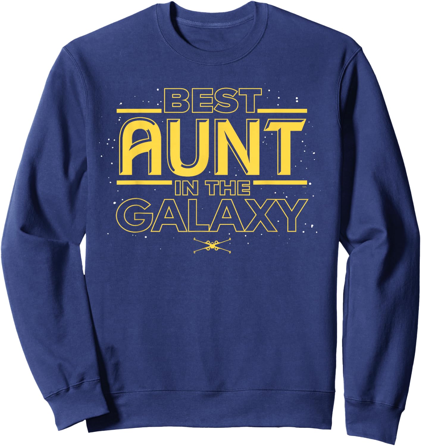 Star Wars Best Aunt in the Galaxy Birthday Mother’s Day Sweatshirt - Sweatshirt | Navy