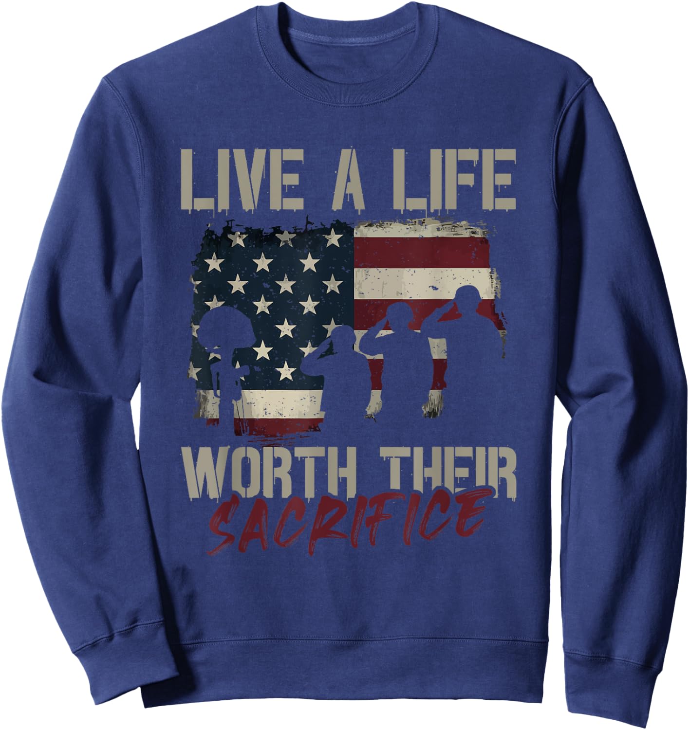 Live a Life Worth Her Sacrifice - Veterans Day Sweatshirt - Sweatshirt | Navy