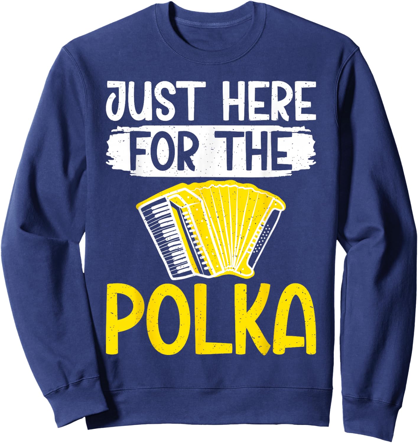 Just here for the Polka Polish Polka Sweatshirt - Sweatshirt | Navy