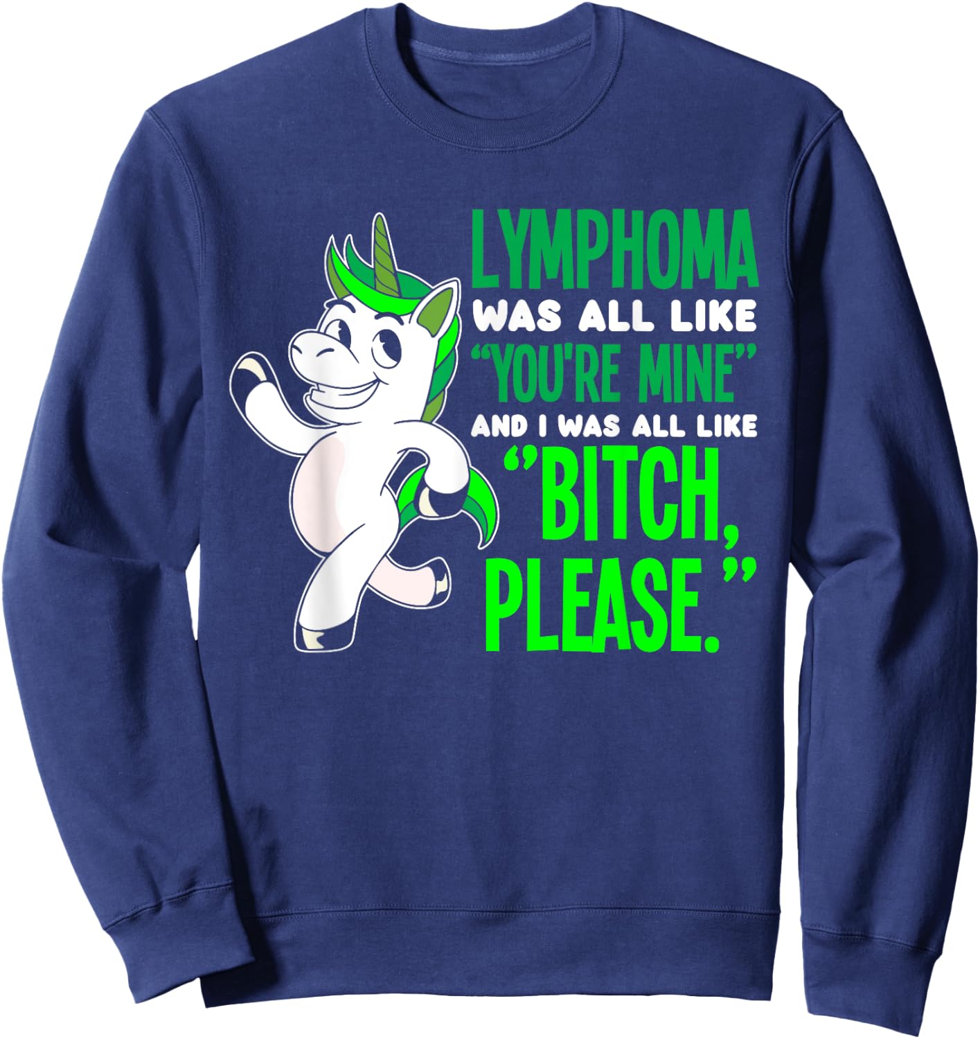Unicorn Cancer Survivor Non-Hodgkin Lymphoma Awareness Sweatshirt - Sweatshirt | Navy