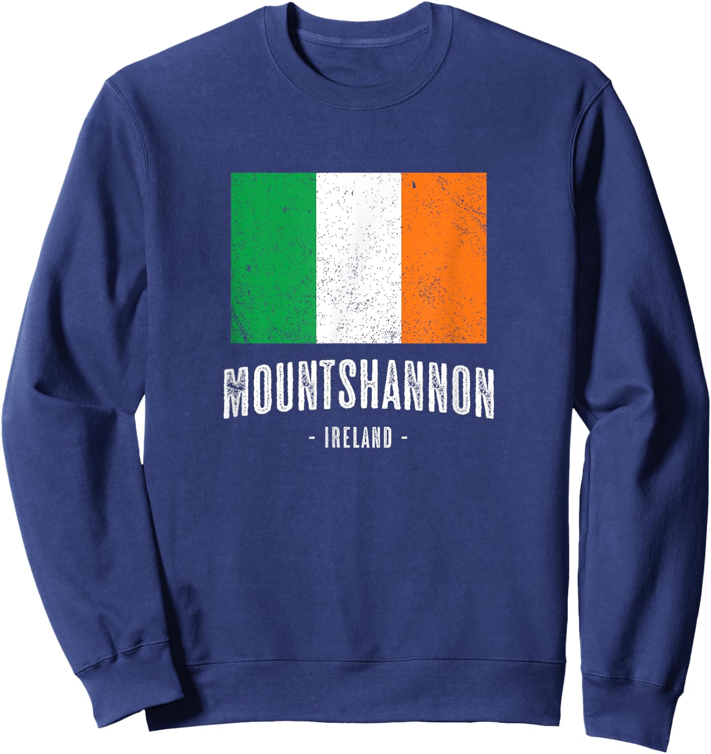 City of MOUNTSHANNON Ireland | Men Women Kids - Irish Flag Sweatshirt - Sweatshirt | Navy
