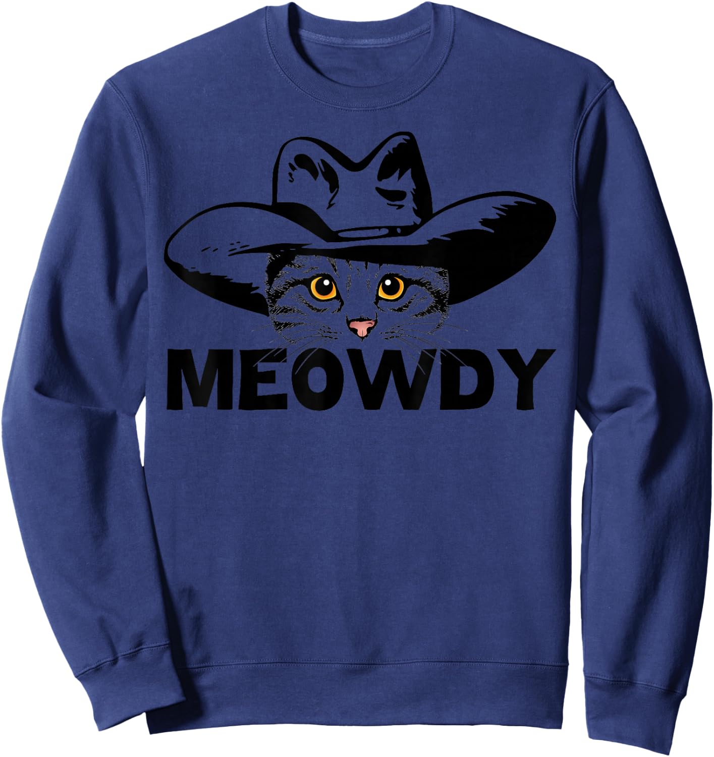 Meowdy - Funny Mashup Between Meow and Howdy - Cat Meme Small Sweatshirt - Sweatshirt | Navy