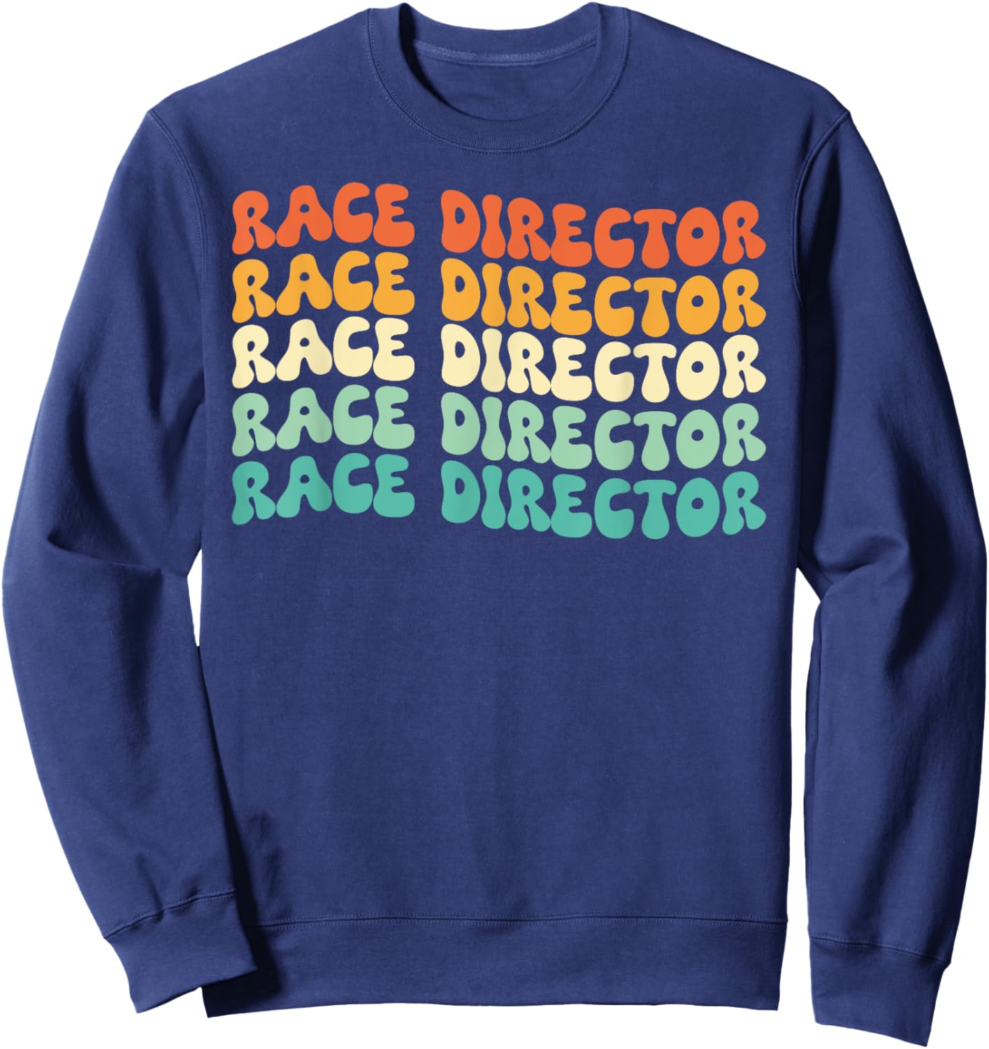 Groovy Race Director Job Title Sweatshirt - Sweatshirt | Navy