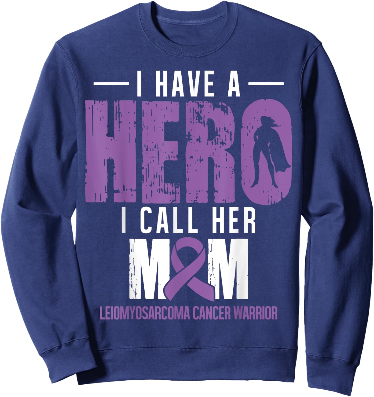 Call Her Mom- Leiomyosarcoma Cancer Gifts Awareness Support Sweatshirt - Sweatshirt | Navy