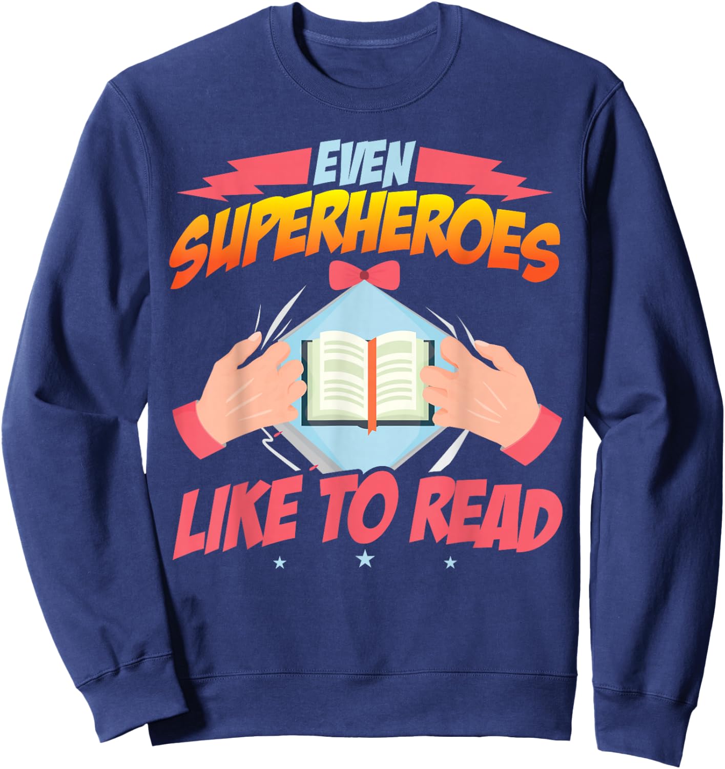 Book Reading Superheroes Like To Read Sweatshirt - Sweatshirt | Navy