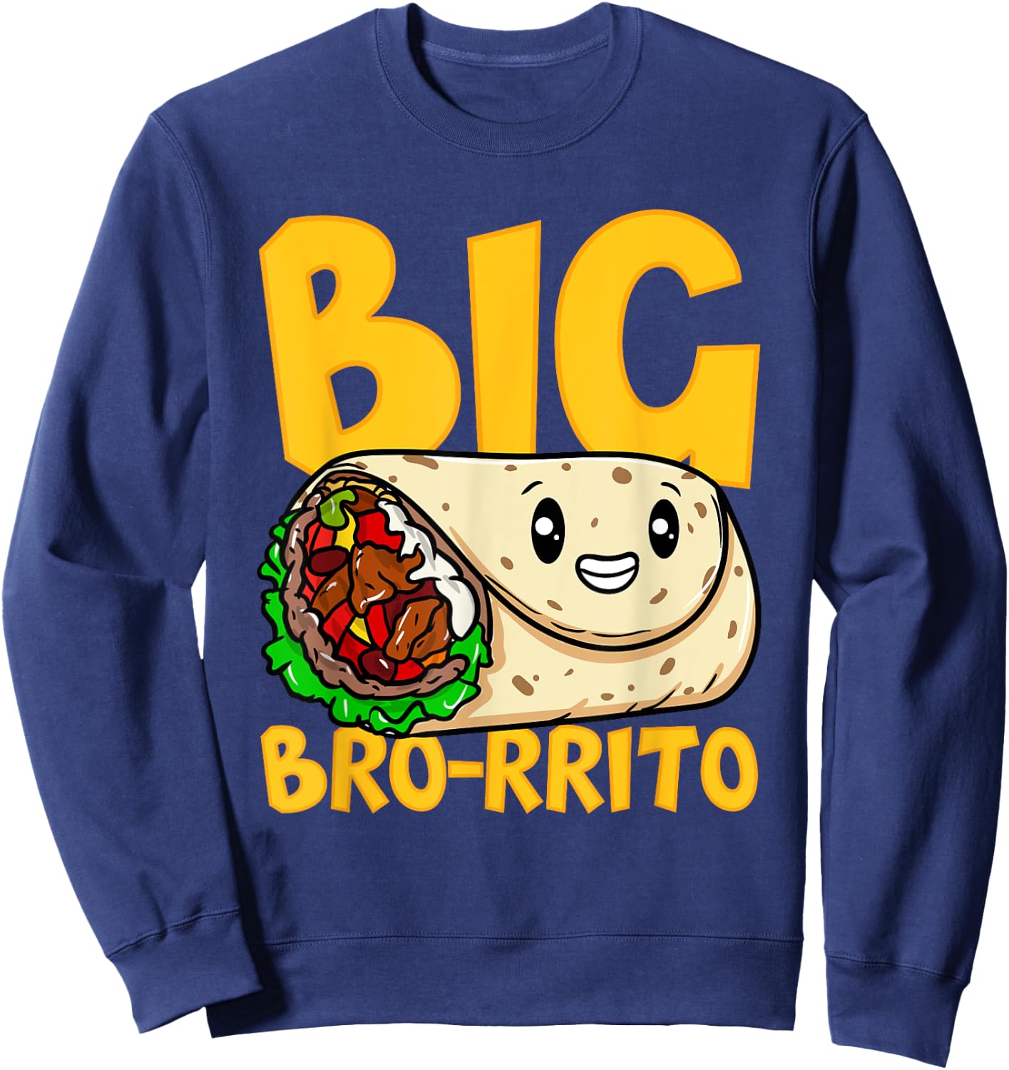 Burrito Lover Funny Bro-rrito Sweatshirt - Sweatshirt | Navy