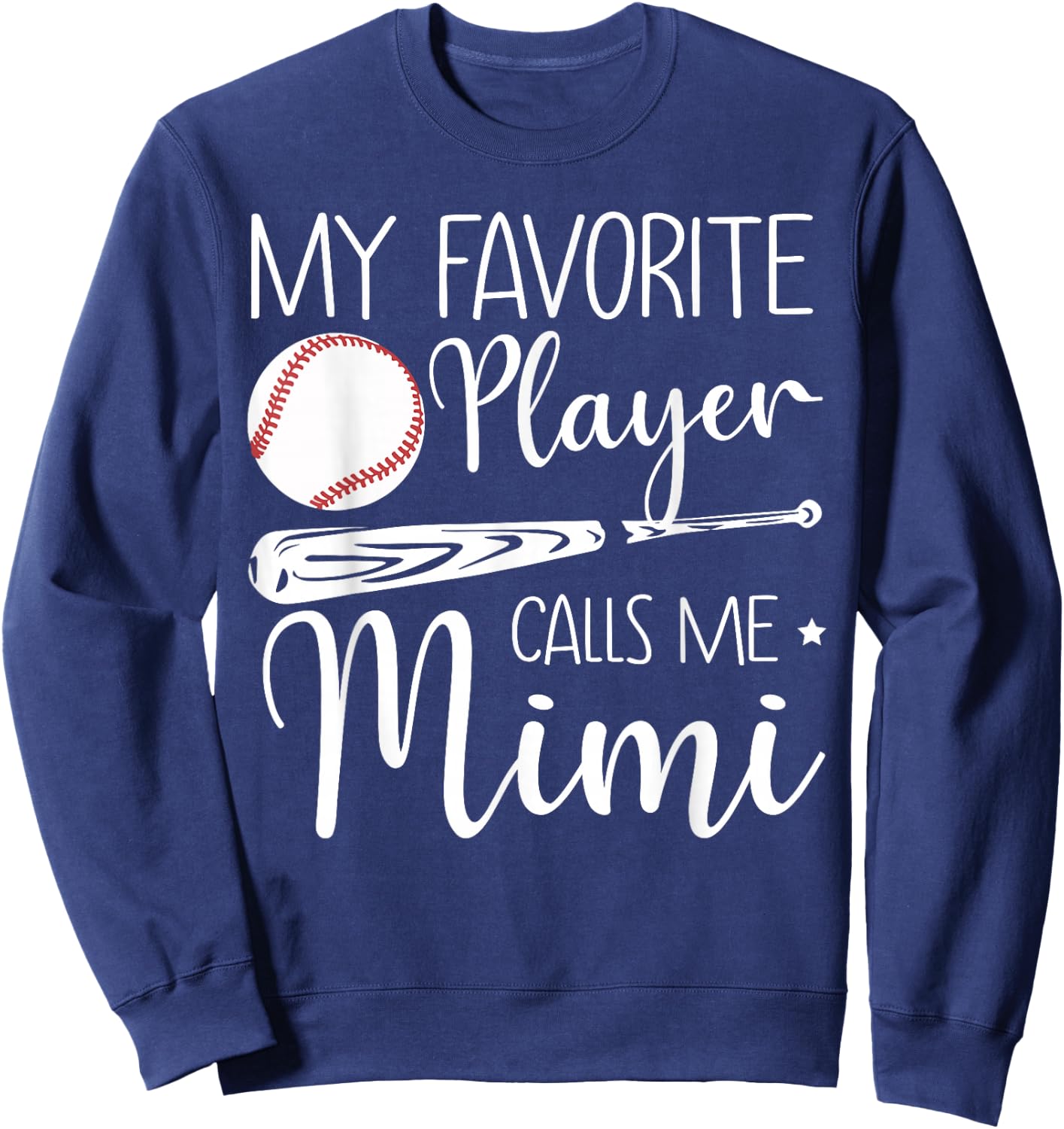 Baseball My Favorite Player Calls Me Mimi Grandma Gift Sweatshirt - Sweatshirt | Navy