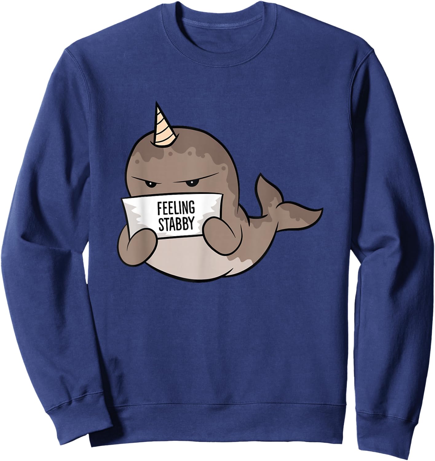 Cute Narwhal Feeling Stabby Sweatshirt - Sweatshirt | Navy