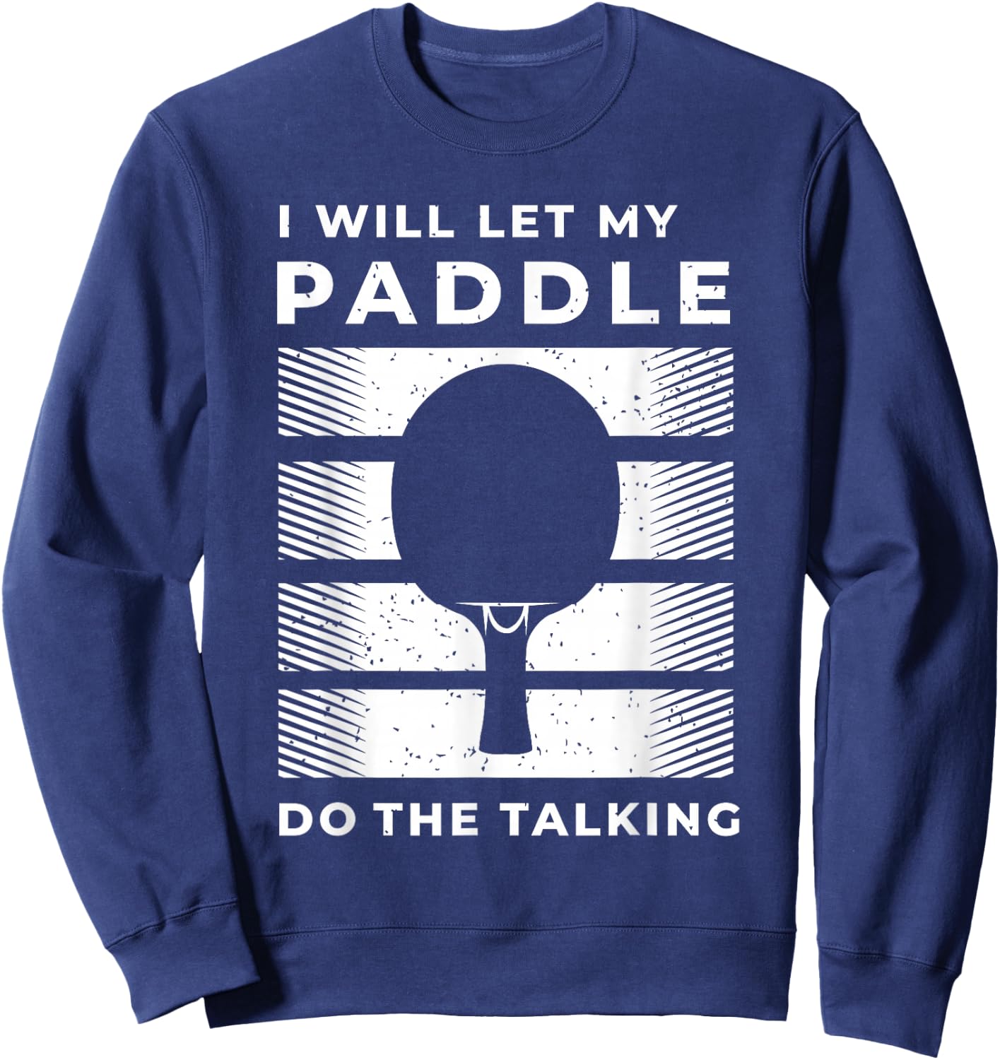 Ping Pong Shirts and Table Tennis Gifts for Ping Pongs Sweatshirt - Sweatshirt | Navy