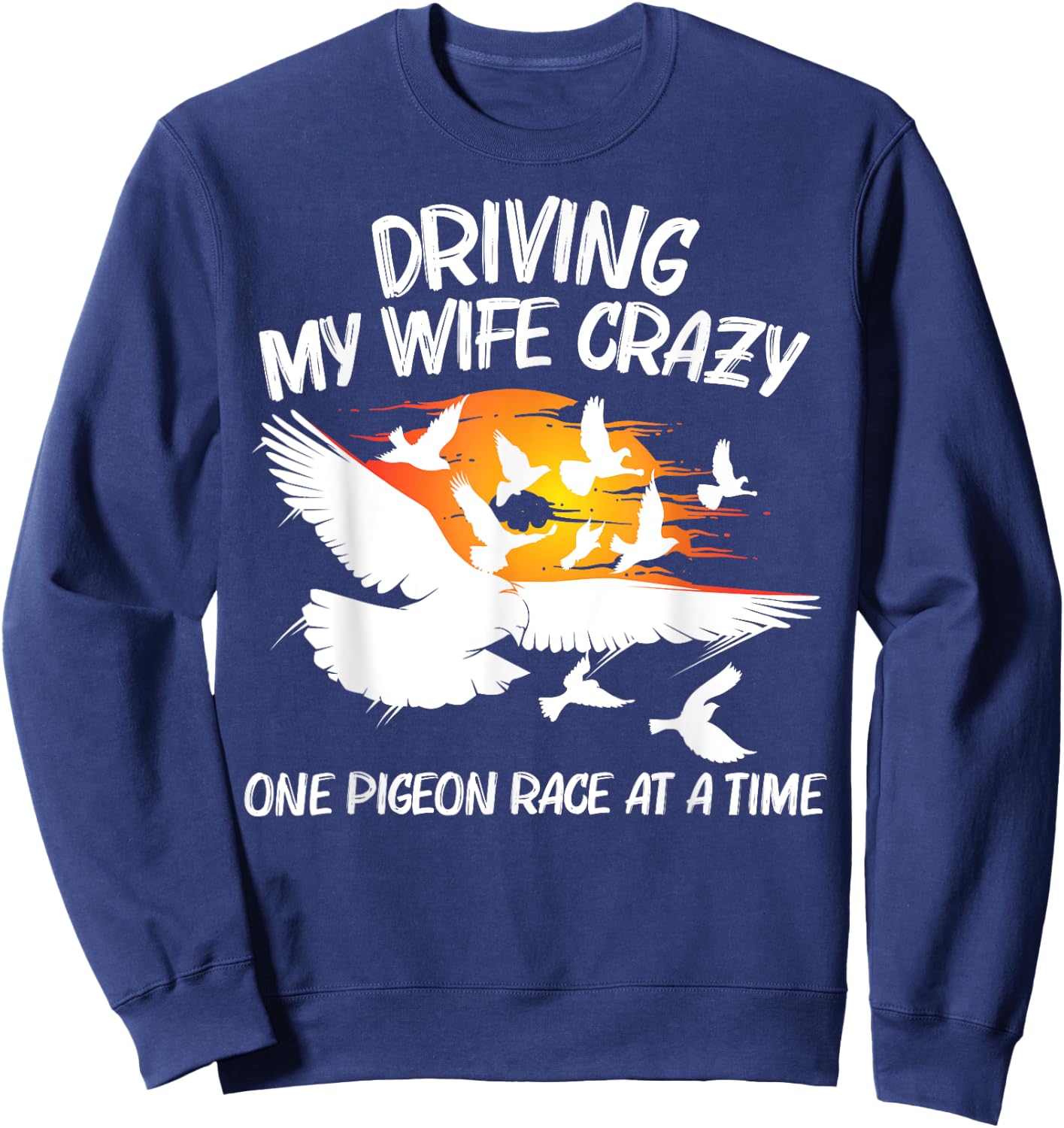 Pigeon Racing Gift Grandpa Homing Pigeon Bird Lovers Sweatshirt - Sweatshirt | Navy