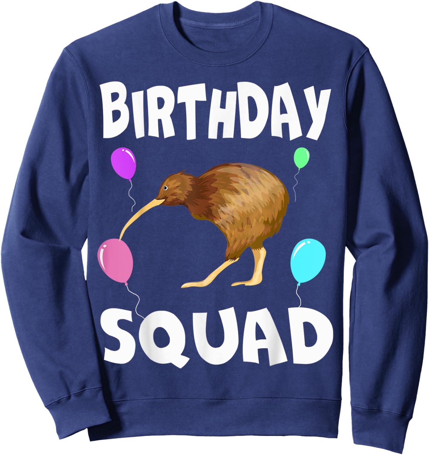 Birthday Squad Cute Kiwi bird Bday Team Men Women Kids Sweatshirt - Sweatshirt | Navy