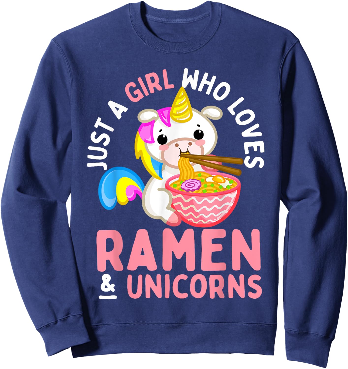 Just a Girl Who Loves Ramen and Unicorns Anime Teen Girls Sweatshirt - Sweatshirt | Navy