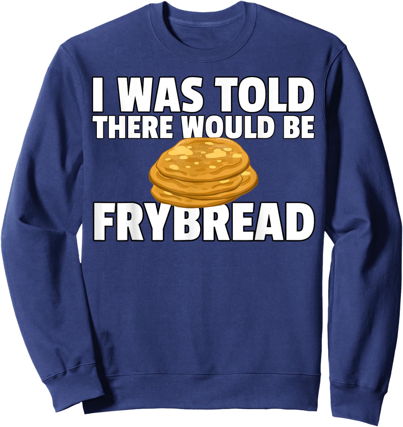 Frybread Native American Indian Taco Sweatshirt - Sweatshirt | Navy
