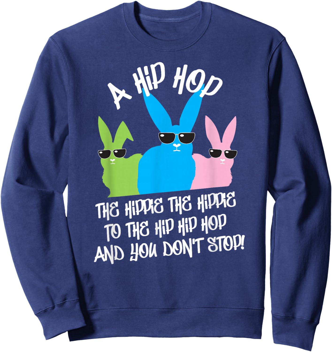 Hip Hop Easter Bunny Old School Hip Hop Sweatshirt - Sweatshirt | Navy
