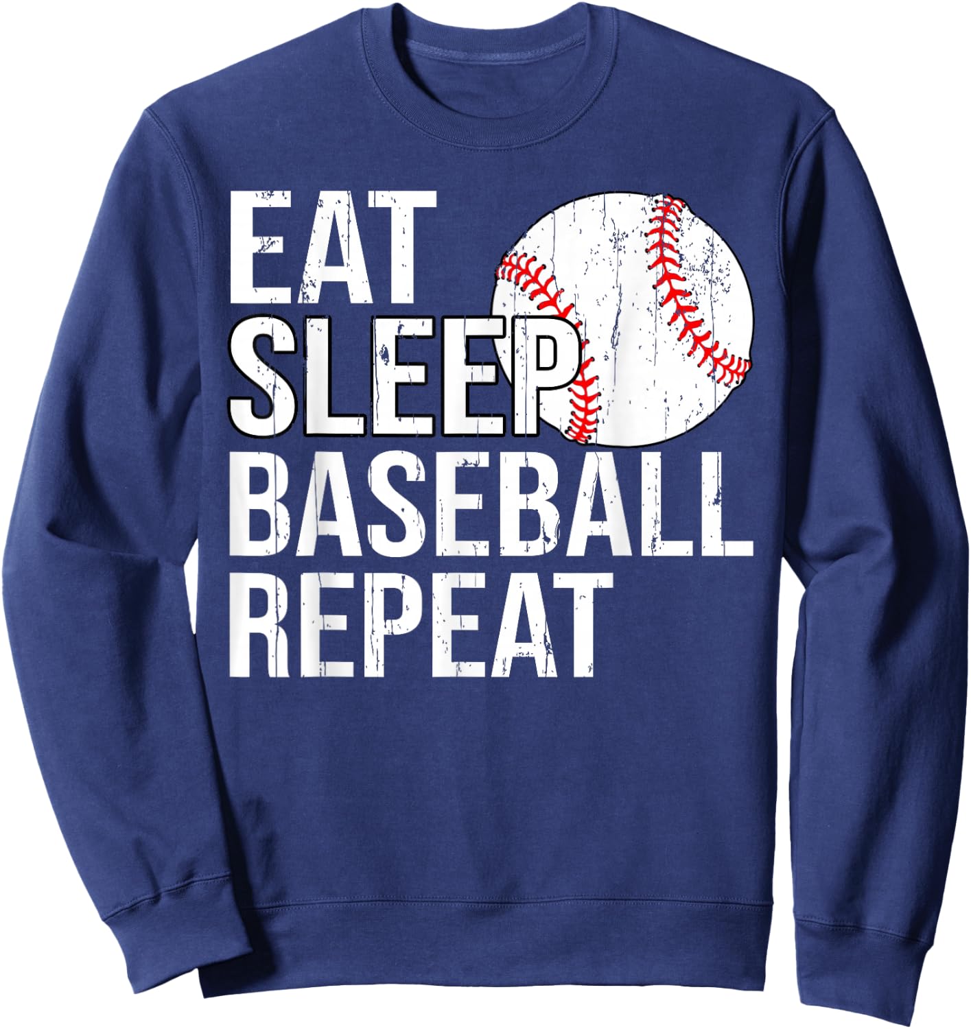 Eat Sleep Baseball Repeat Gifts Women Fathers Day Sweatshirt - Sweatshirt | Navy