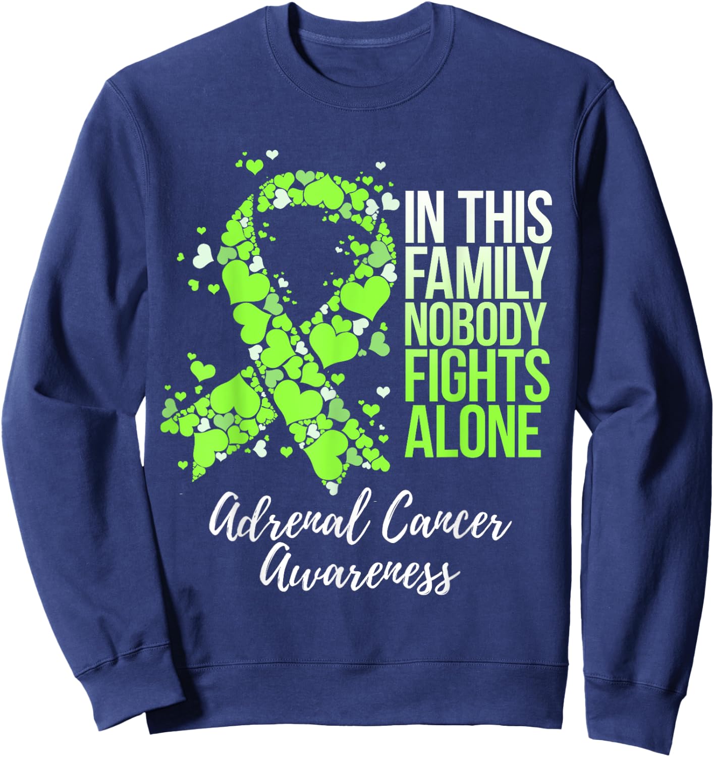 Family Support Adrenal Cancer Awareness Sweatshirt - Sweatshirt | Navy