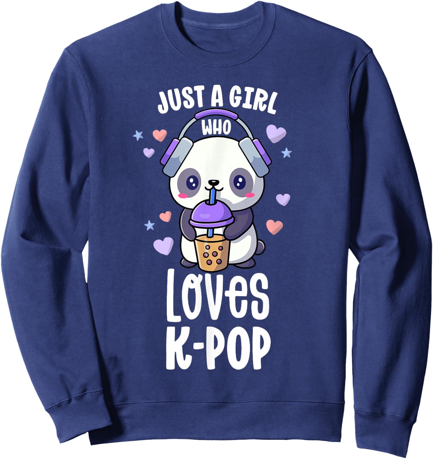 Just A Girl Who Loves K-Pop Shirt Gift Kawaii Boba and Kpop Sweatshirt - Sweatshirt | Navy