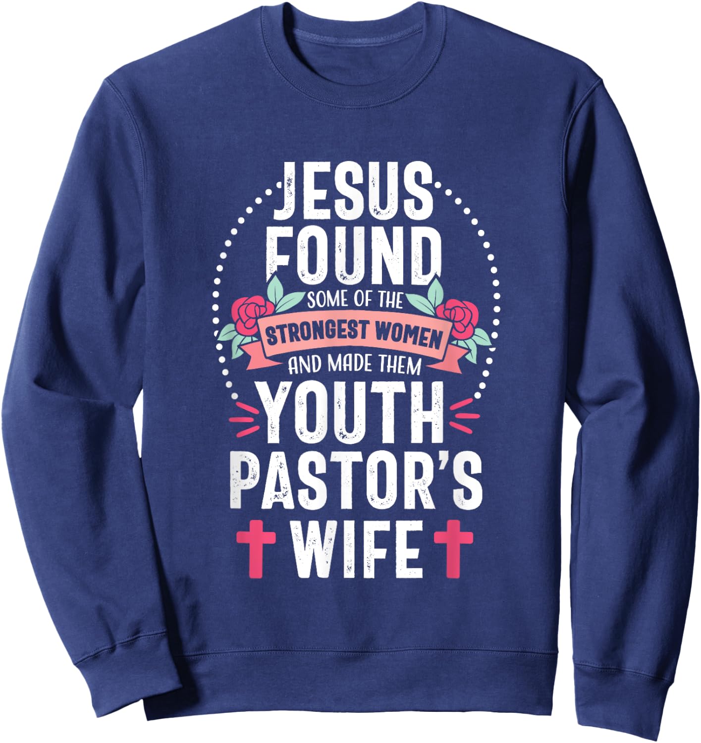Youth Pastor Wife Jesus Christian Church Appreciation Sweatshirt - Sweatshirt | Navy