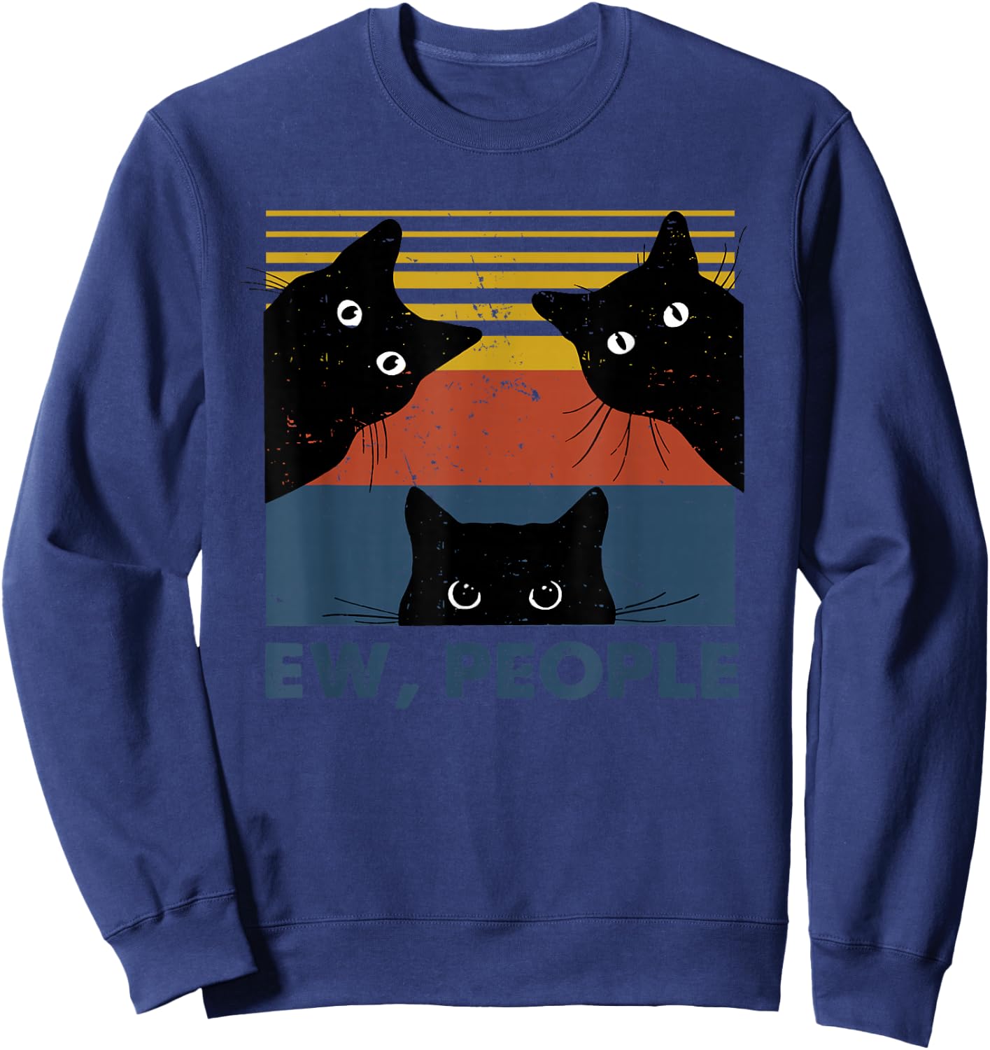 Ew, People Three Black Cats Vintage Retro – Funny Cat Sweatshirt - Sweatshirt | Navy