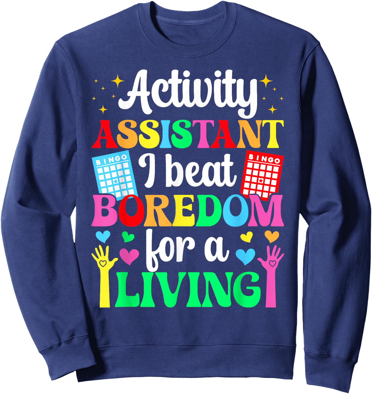 Activity Assistant Funny Activities Assistant Sweatshirt - Sweatshirt | Navy
