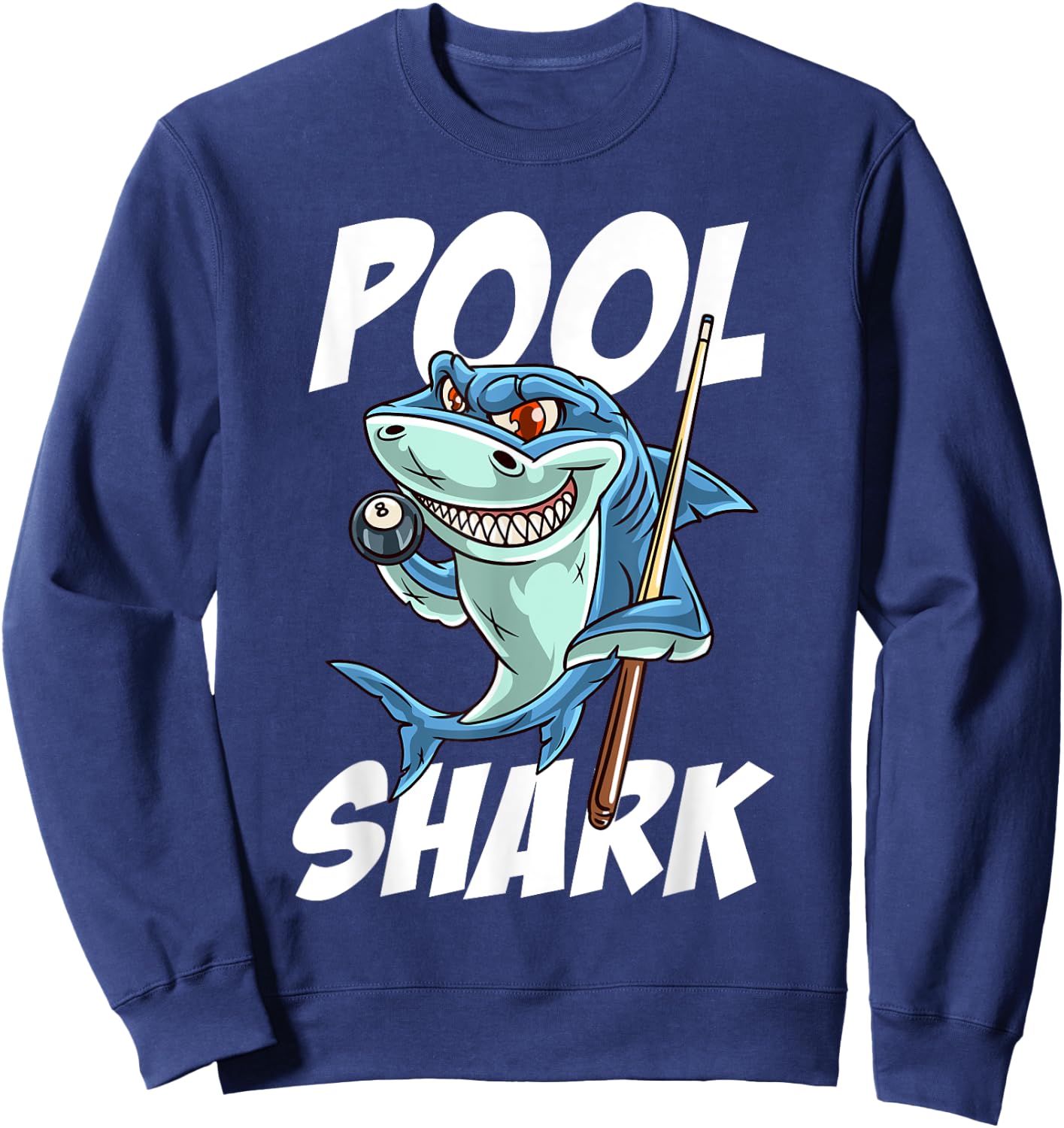 Funny Billiards Pool Shark Snooker Hall Joke Billiard Sweatshirt - Sweatshirt | Navy