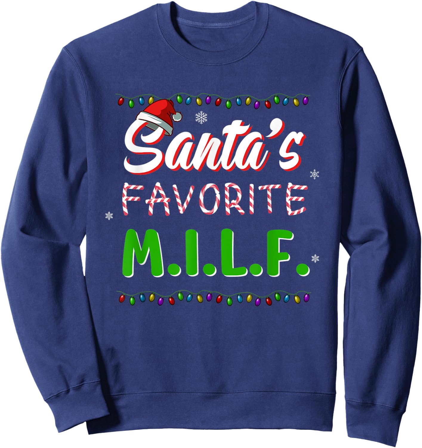 Santa's Favorite MILF Christmas Santa Hat Light Sweatshirt - Sweatshirt | Navy
