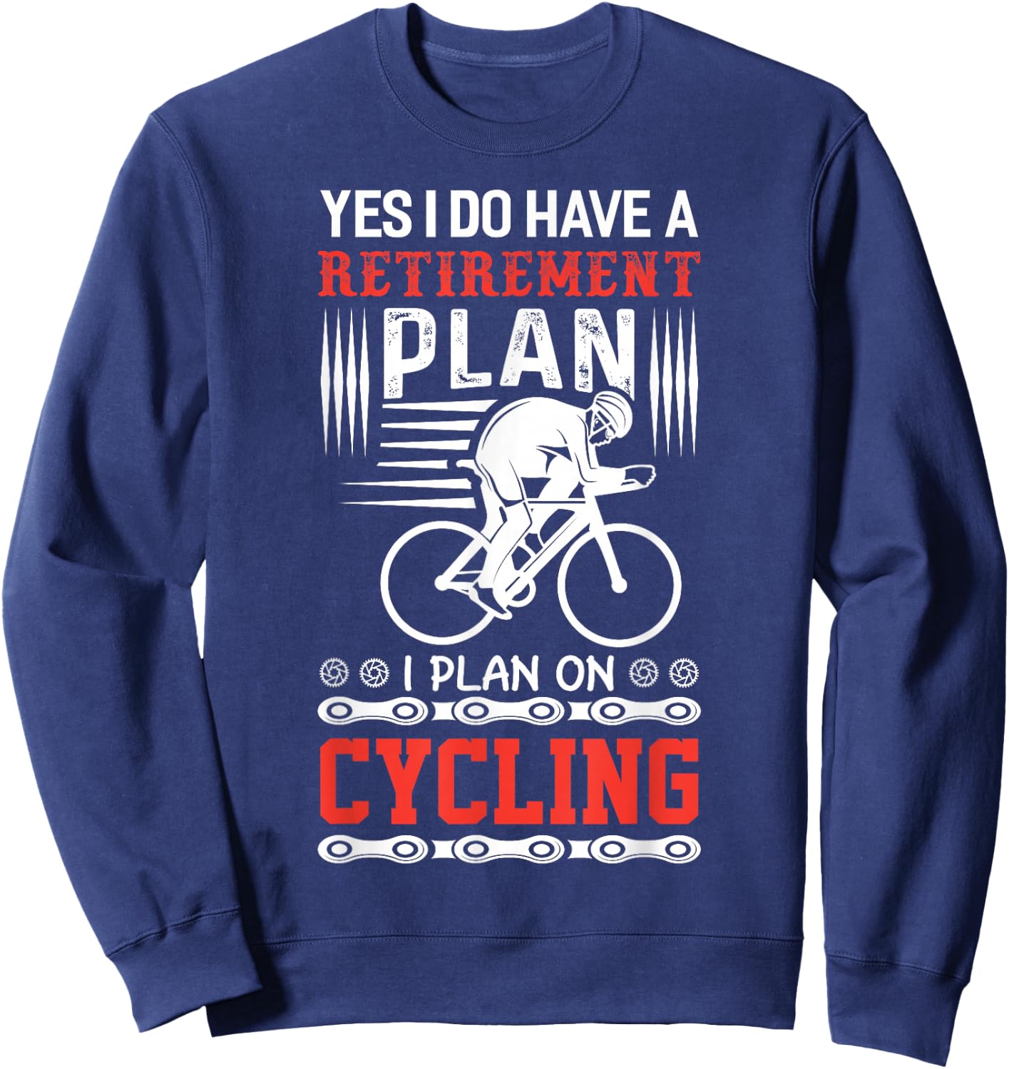 Funny Bicycle Retirement Plan Cycling Sweatshirt - Sweatshirt | Navy