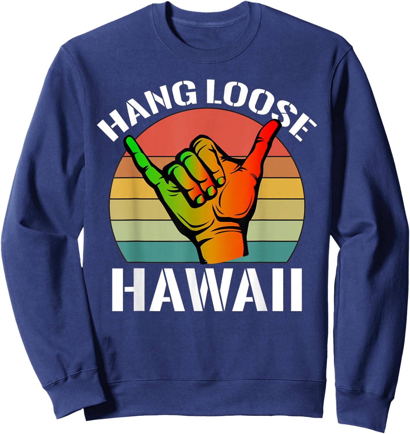Vintage-Hang Loose hawaii-Shaka Hand sunset funny saying Sweatshirt - Sweatshirt | Navy