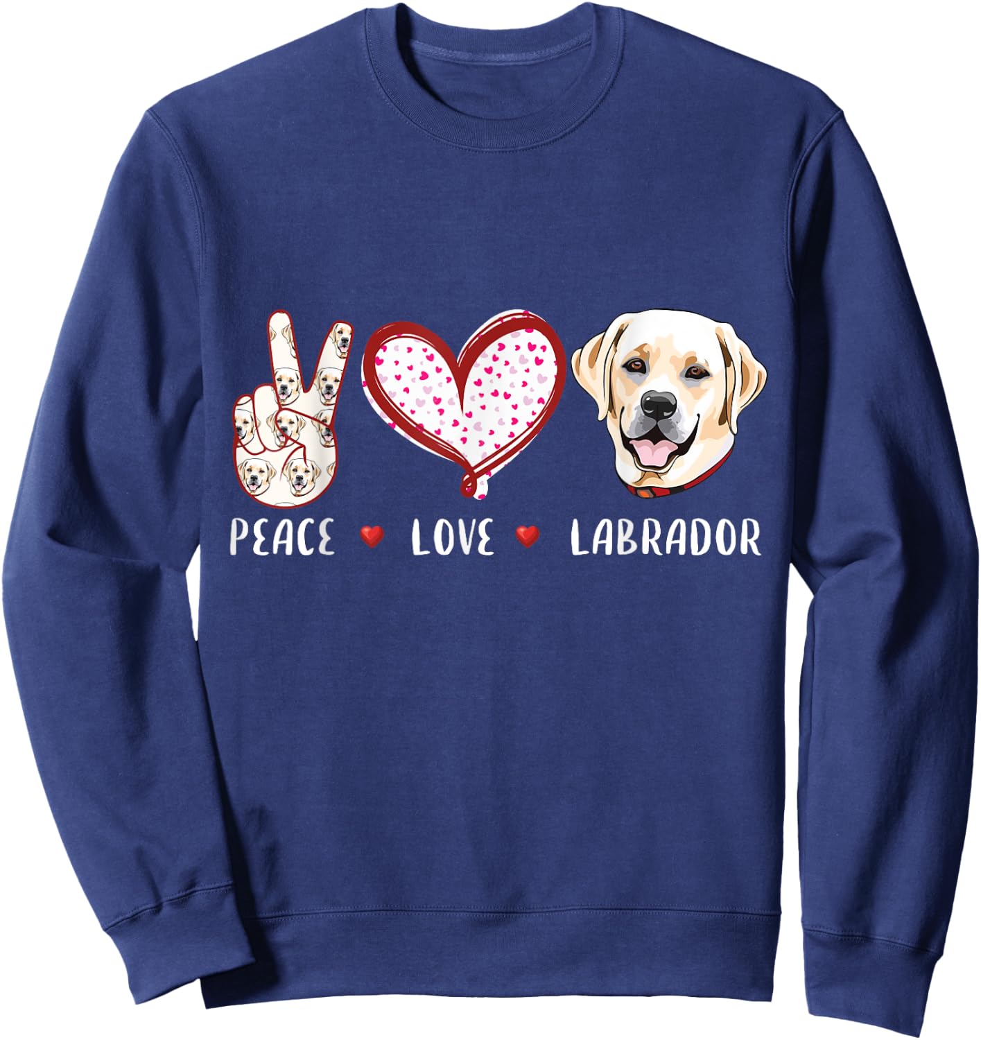 peace love Labrador retriever gift women kids girls Sweatshirt - Sweatshirt | Navy