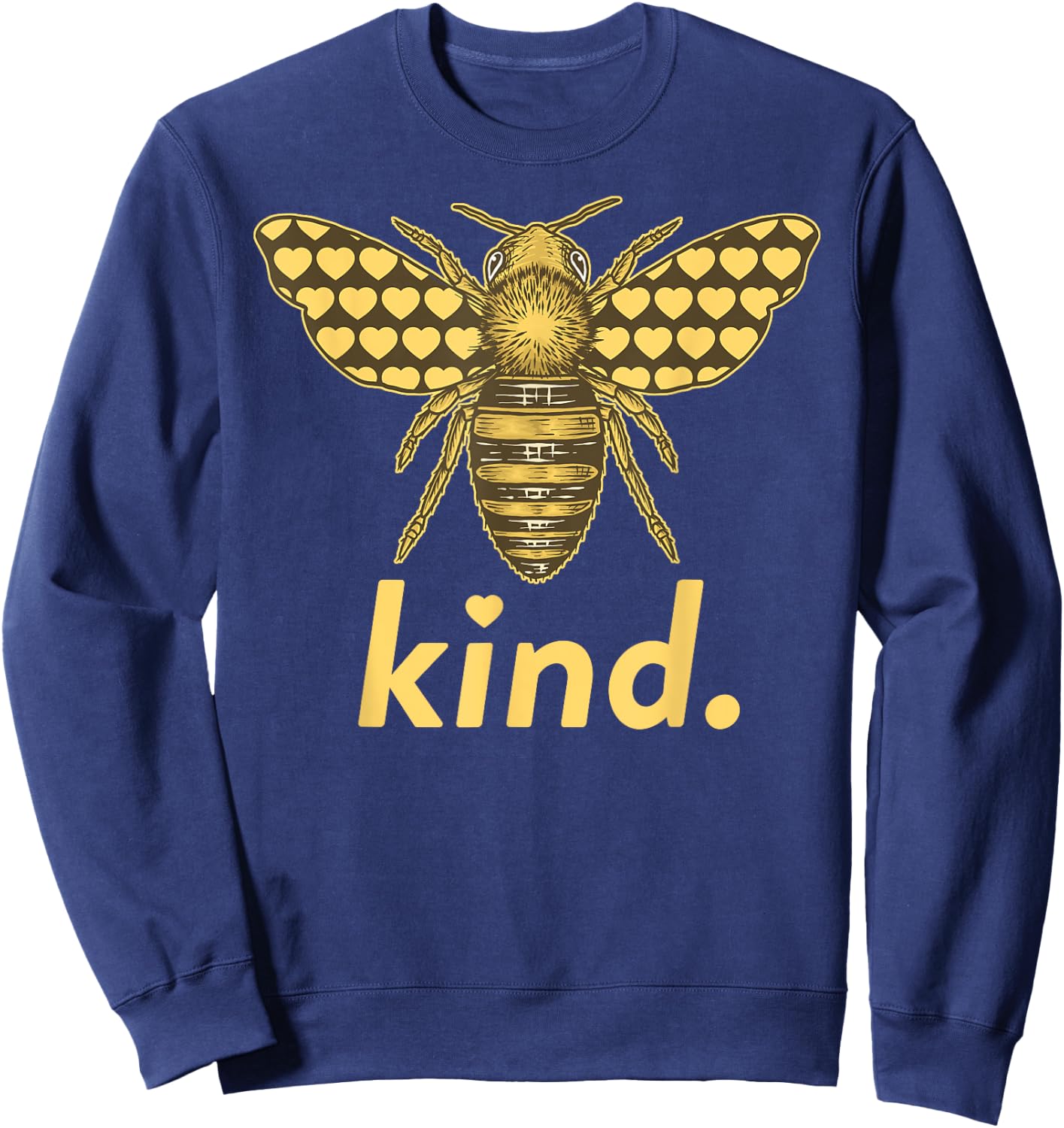 Kind Women Men - Bee Kind Inspirational Sweatshirt - Sweatshirt | Navy