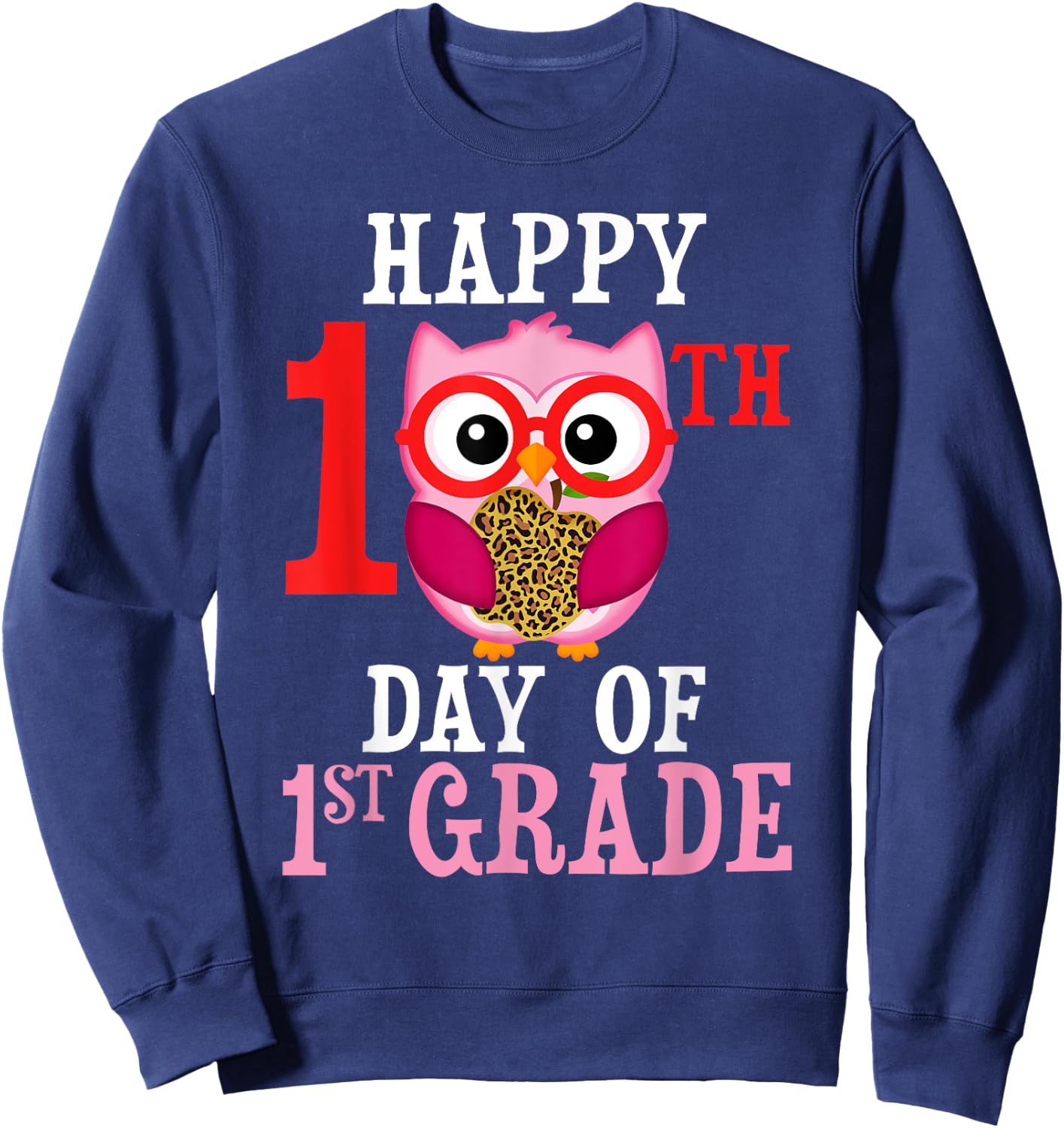 Happy 100th Day Of First Grade Owl Cute Teacher Student Girl Sweatshirt - Sweatshirt | Navy