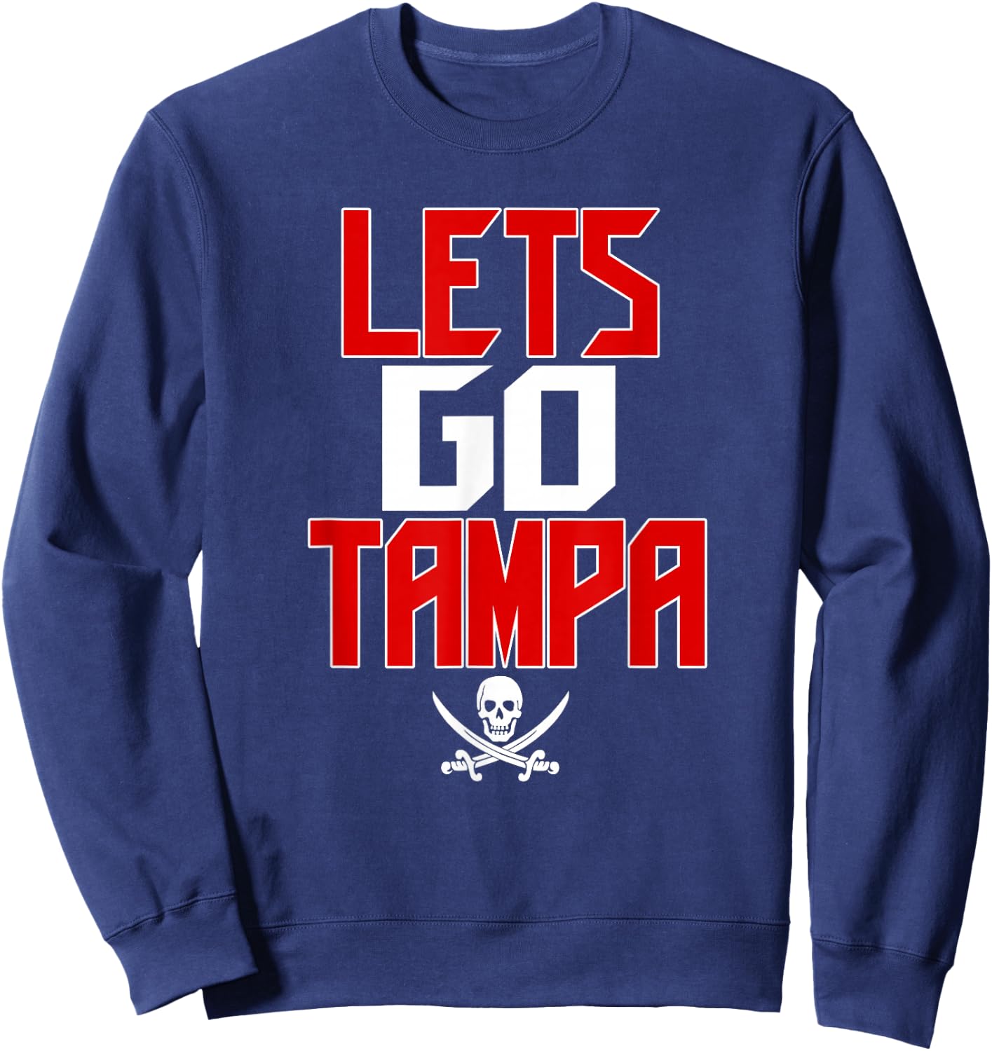 Lets Go Tampa Sweatshirt - Sweatshirt | Navy