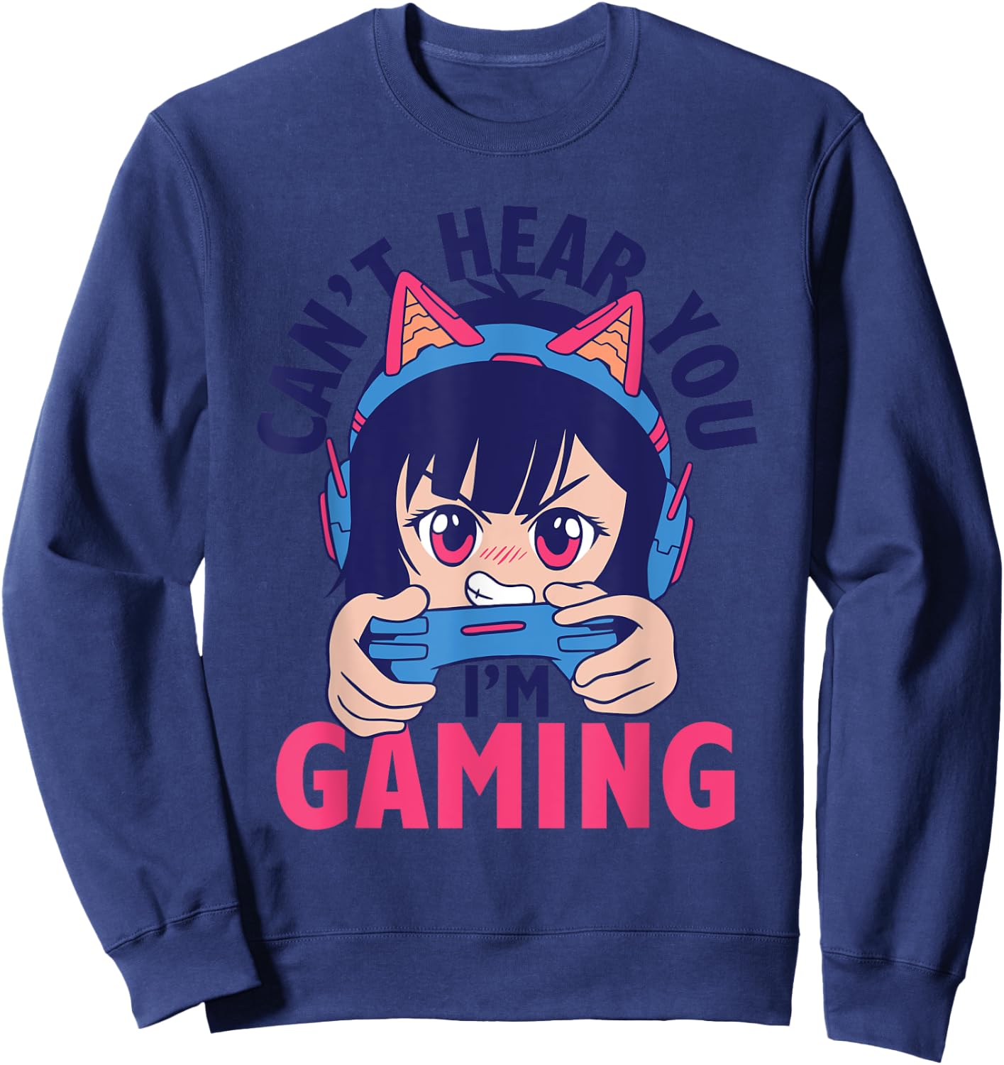 Can't Hear You I'm Gaming Funny Gamer Anime Cartoon Graphic Sweatshirt - Sweatshirt | Navy