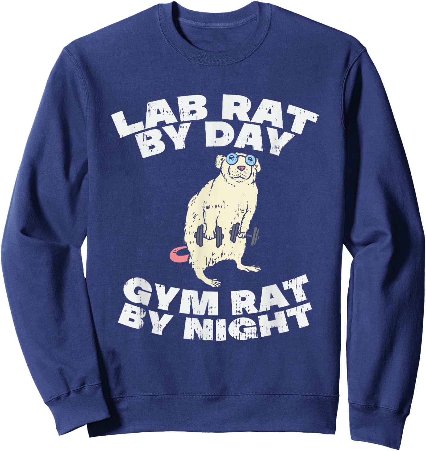 Lab Rat By Day Gym Rat By Night Sweatshirt - Sweatshirt | Navy