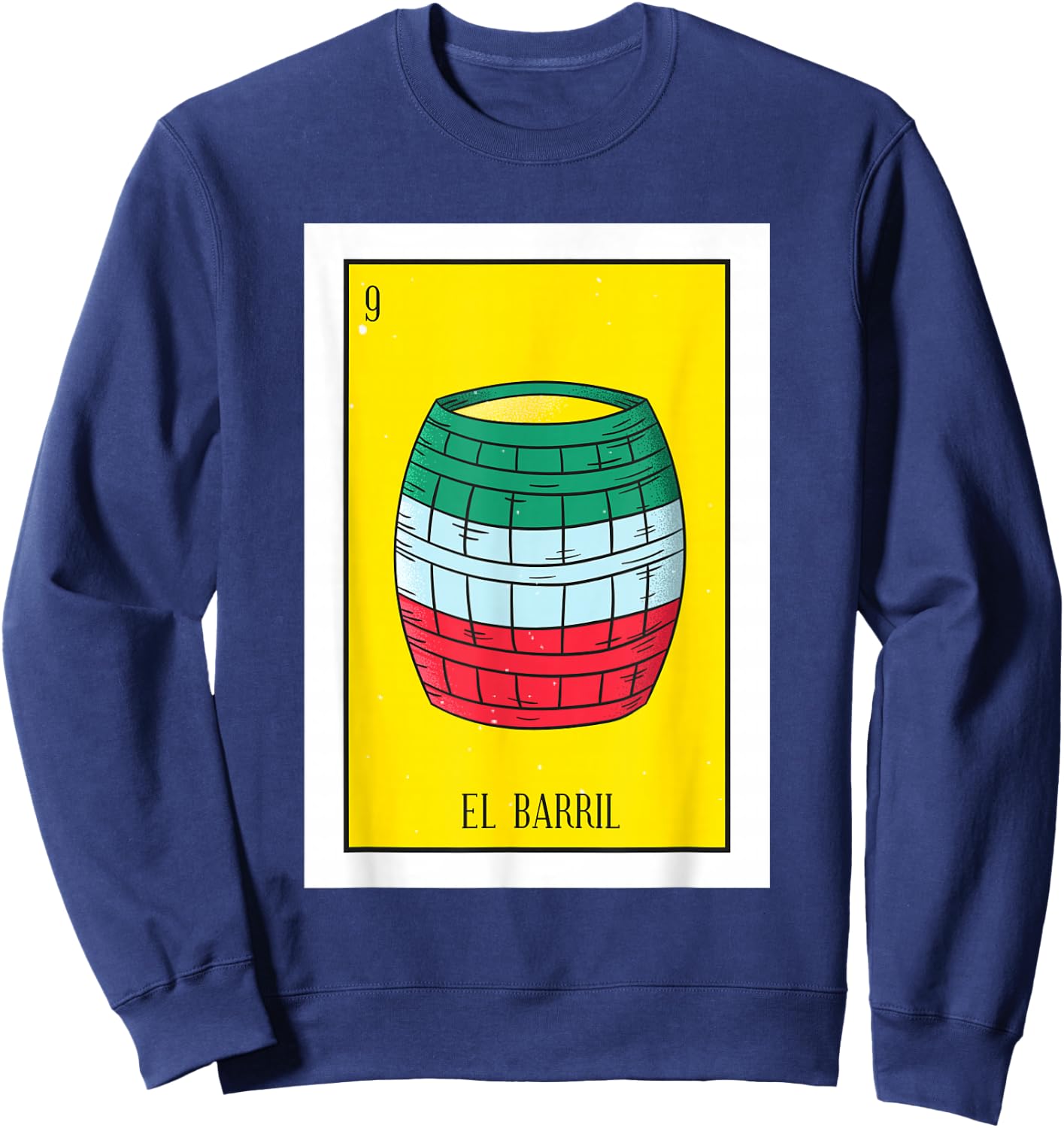 El Barril Lottery Gift The Barrell Card Mexican Lottery Sweatshirt - Sweatshirt | Navy