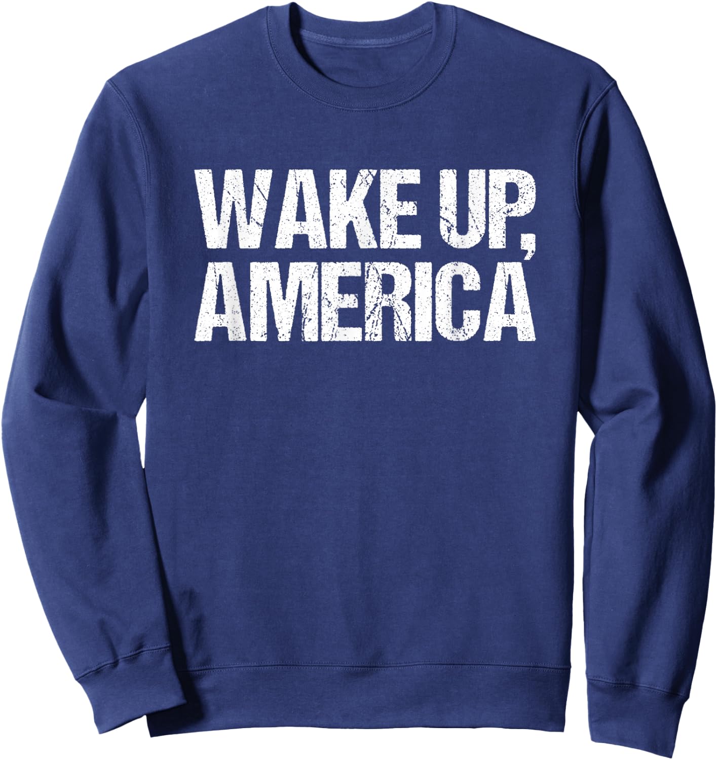 Wake Up America Sweatshirt - Sweatshirt | Navy
