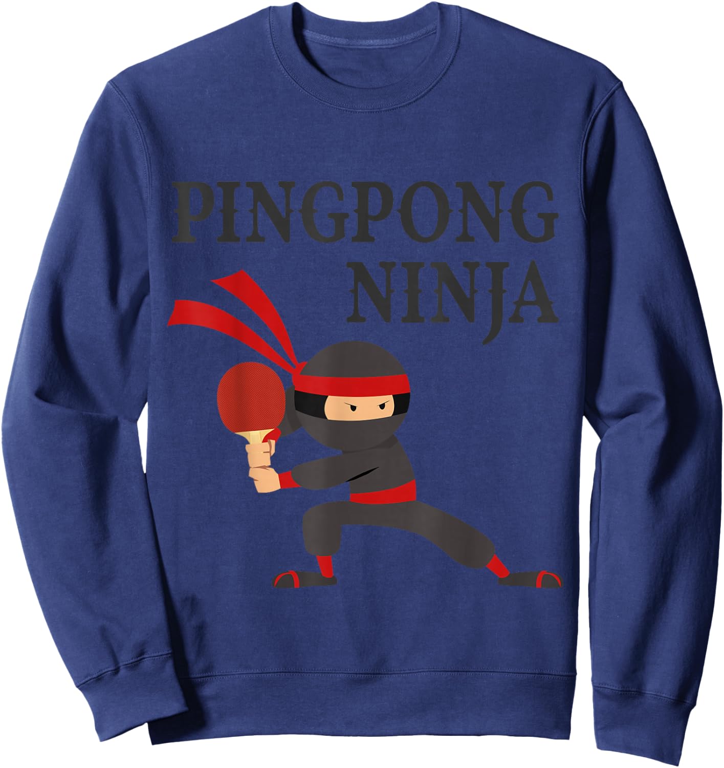 Ping Pong Ninja Funny table tennis Boys Gift Sweatshirt - Sweatshirt | Navy