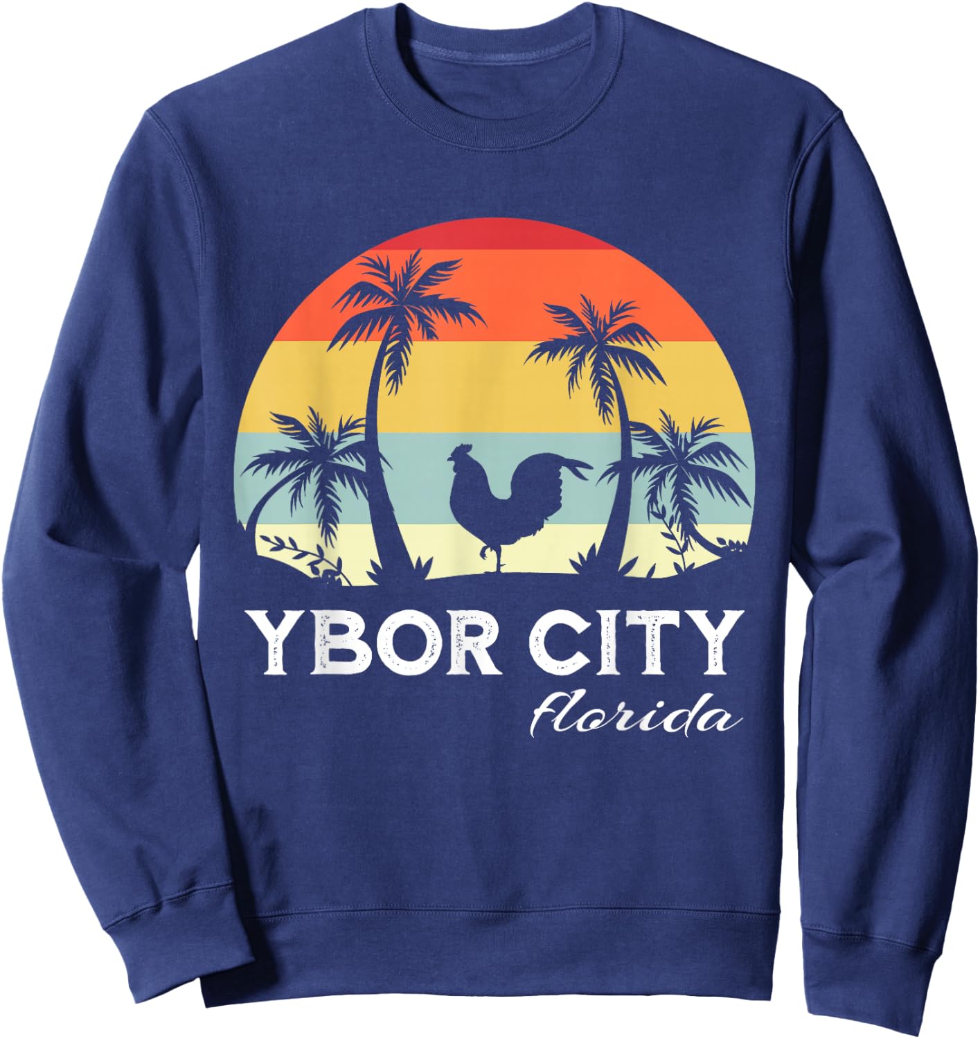 Ybor City Tampa Florida Chicken Lover Souvenir Sweatshirt - Sweatshirt | Navy