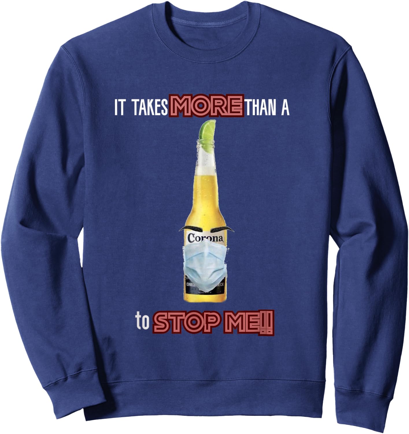 Funny Cool Beer Corona mask Sweatshirt - Sweatshirt | Navy