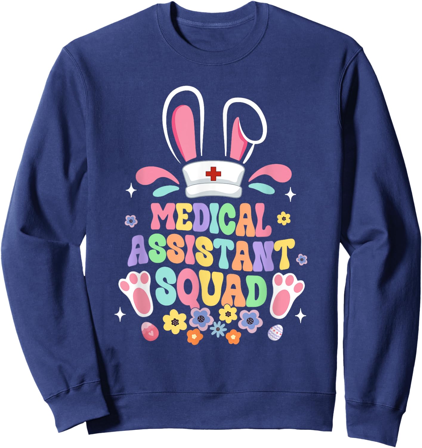 Retro Groovy Medical Assistant Squad Bunny Ear Flower Easter Sweatshirt - Sweatshirt | Navy