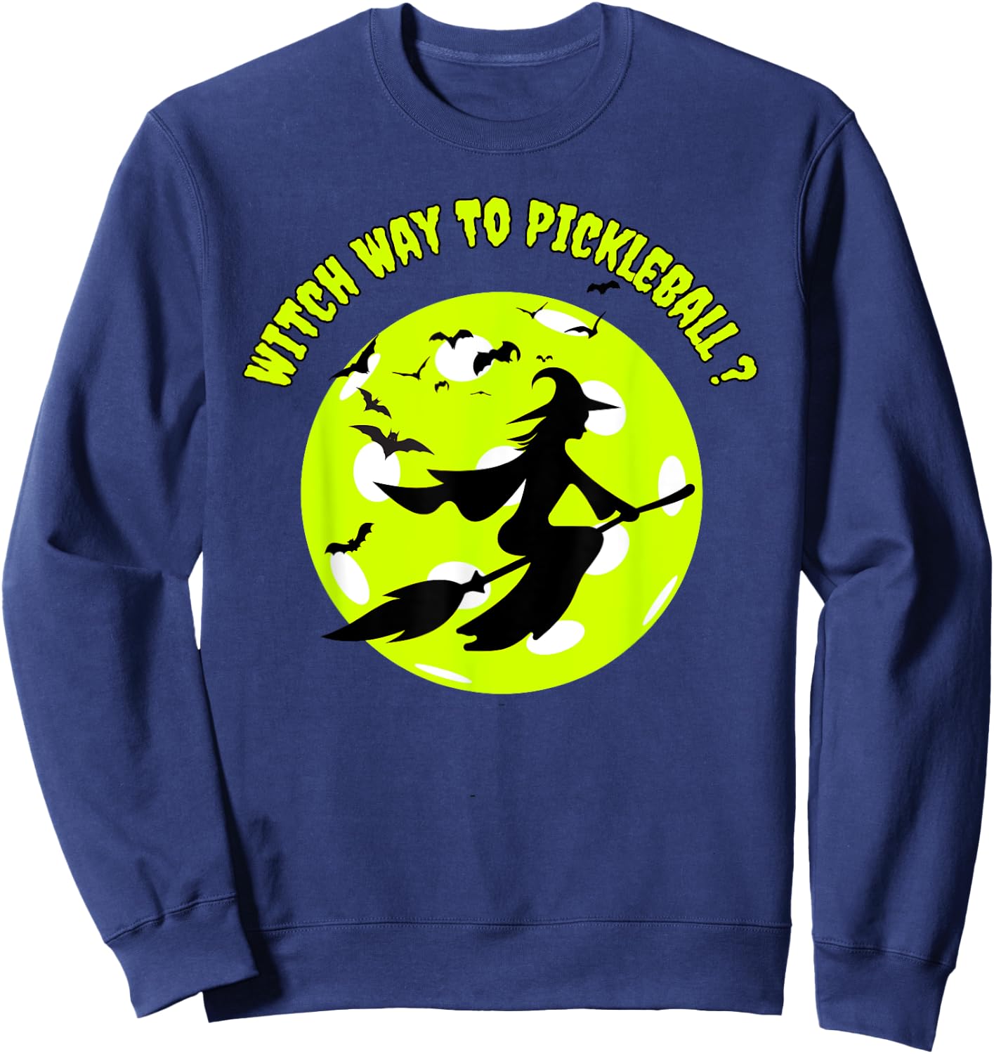 Pickleball Witch on Broom Pickleball Players Halloween Funny Sweatshirt - Sweatshirt | Navy