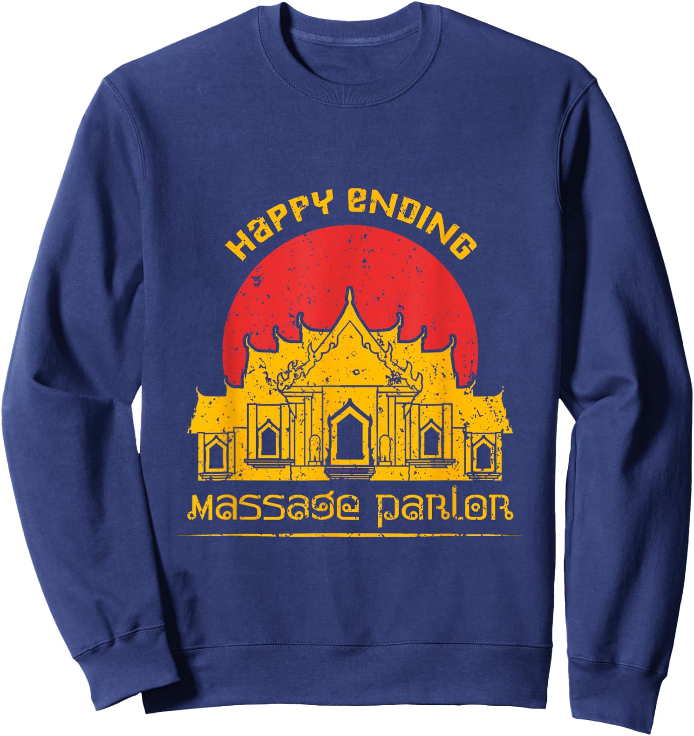 Happy Ending Massage Parlor Thailand Sweatshirt - Sweatshirt | Navy