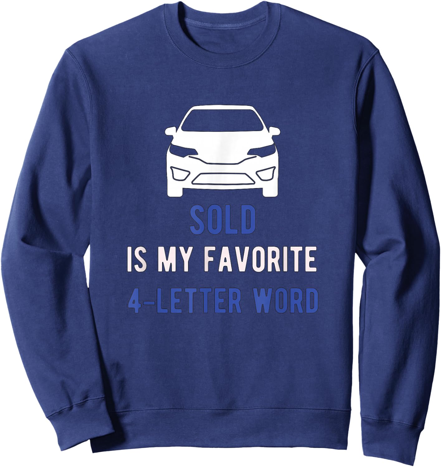 Auto Seller for Car Salesman Sweatshirt - Sweatshirt | Navy